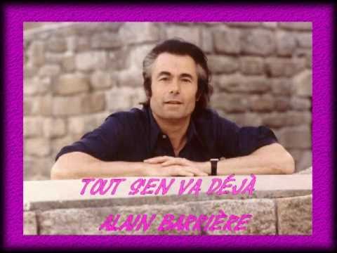 Alain Barrière ~ Tout s'en va déjà