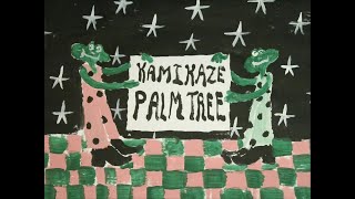 Kamikaze Palm Tree – “Predicament”