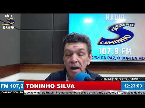 Caminho Seguro Notícias - Apresentação: Toninho Silva | 08/06/2026