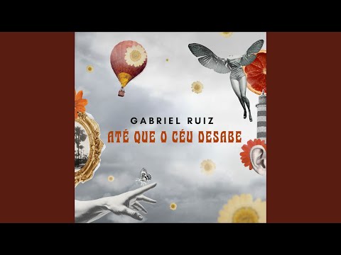 Até Que O Céu Desabe - Gabriel Ruiz