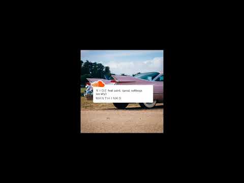 ＲＩＤＥ feat saint. (prod. softboys society) by ＭＡＮＴＨＩＮＫＳ
