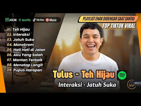 Tulus -TEH HIJAU - INTERAKSI - JATUH SUKA - MONOKROM - HATI HATI DIJALAN | LAGU POP POPULER
