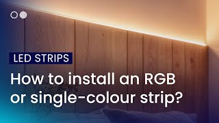 How to Install Monochrome or RGB LED Strips