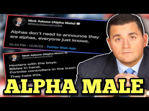 Nick Adams Unleashed: The Insane Tweets of a Self-Proclaimed Alpha Male