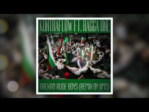 KONTRAFLOW - Balkan Rude Boys feat. RAGGAONE (Remix by JIMS)