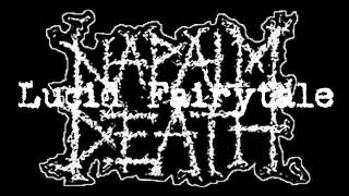 Napalm Death - Lucid Fairytale [5 versions]