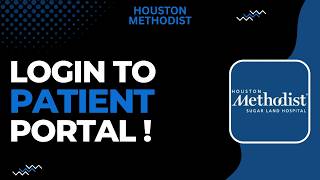 How to Login Houston Methodist Patient Portal !