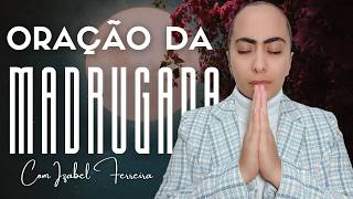 10/10/2026 - ORAÇÃO DA MADRUGADA PREPARA UM AMANHECER DE VITÓRIAS E MILAGRES @IzabelFerreira