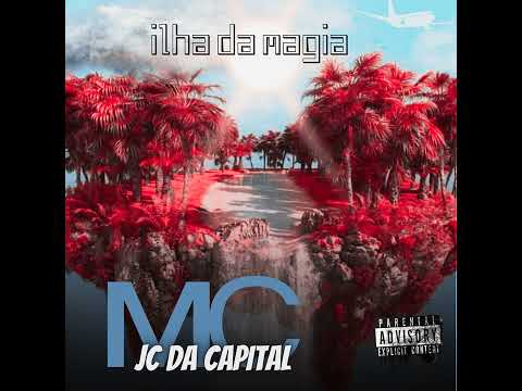 Ilha da magia - MC JC da capital ( áudio oficial ) Prod. MANO YAN