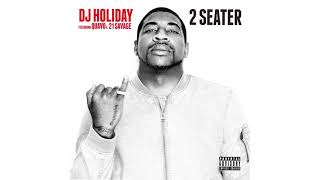 DJ Holiday - "2 Seater” ft. Quavo & 21 Savage