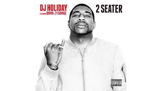 DJ Holiday - "2 Seater” ft. Quavo & 21 Savage