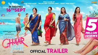 Jahaan Chaar Yaar - Official Trailer | Swara Bhaskar| Shikha T| Meher V| Pooja C| In cinemas Sept 16