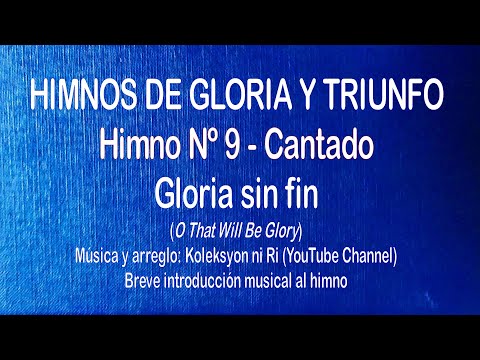 Himnos de Gloria Nº 9 - Gloria sin fin