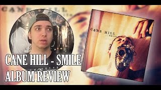 Cane Hill - Smile Album Review