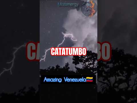 AMAZING CATATUMBO.                #amazingnature #catatumbo #venezuela