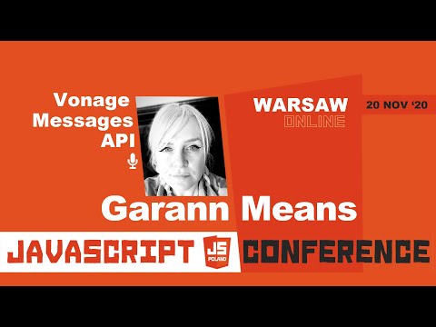 JS POLAND - Garann Means - Vonage Messages API