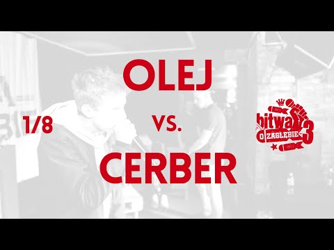 CERBER  vs. OLEJ / Bitwa o Zagłębie 3 (1/8)