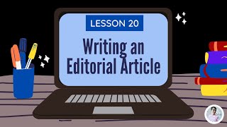 Grade 9 | Lesson 20 - Writing an Editorial Article | Teacher Adam Concepcion