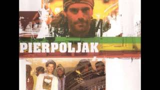Pierpoljak - Le mec bien