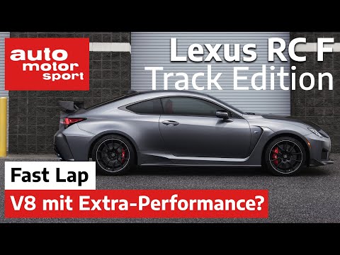 Lexus RC F Track Edition: Überzeugt der V8 mit Extra-Performance? - Fast Lap | auto motor und sport