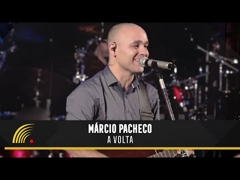 Márcio Pacheco - A Volta - 20 Anos de Adoração