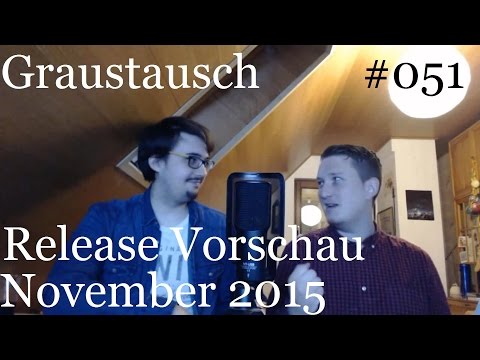 Graustausch #051: Release Vorschau November 2015 [Podcast / german / deutsch / GraumEntertainment]