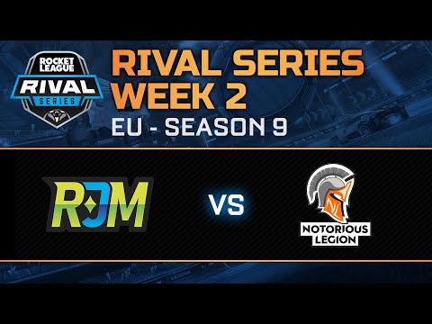Rival Series EU Week 2 - RJM vs Notorious Legion
