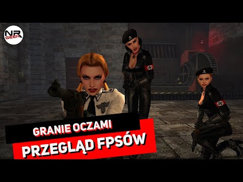 Przegląd FPSów - Granie oczami - Pogadajmy