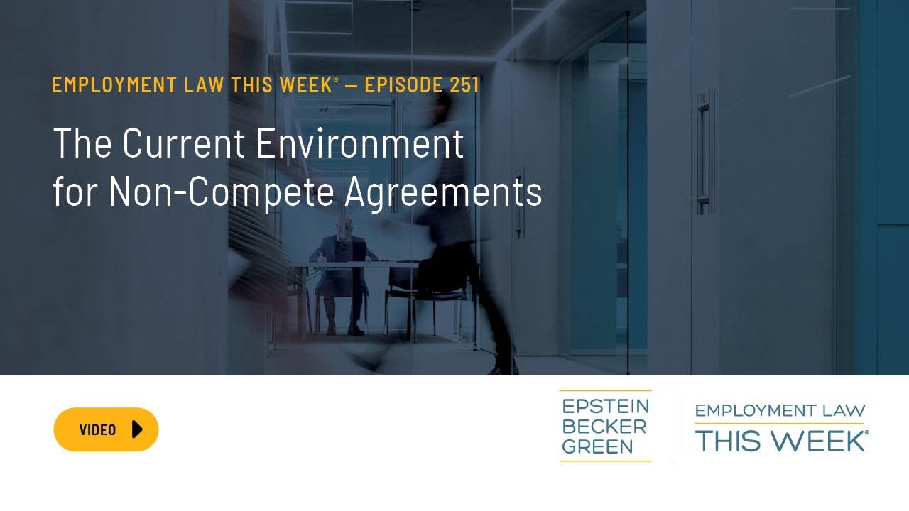The Current Environment for Non-Compete Agreements
