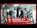 WEMBLEY '78: Liverpool 1-0 Club Brugge | HIGHLIGHTS