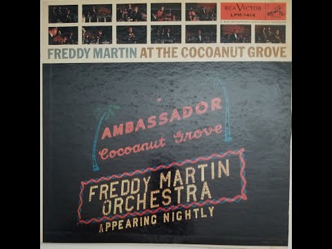 Freddy Martin Orchestra at the Cocoanut Grove - Live 1957