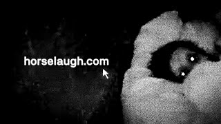 horselaugh.com: An Internet Rabbit Hole