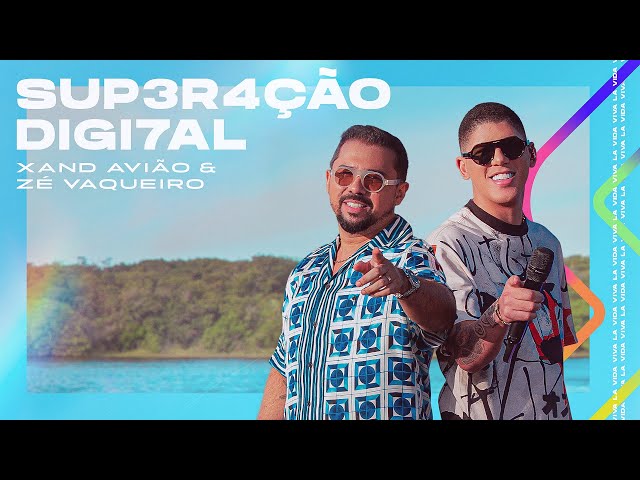 Download Superação Digital (part. Zé Vaqueiro) Xand Avião