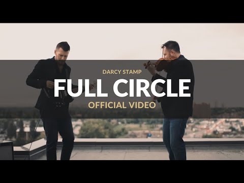 'Full Circle' -  Darcy Stamp - Pop Violinist [Official Video]
