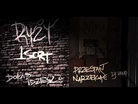 Ryży/1Sort - Przestań narzekać + Dj Reno   (Dokąd Idziesz 2016)