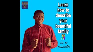 Learn How to describe your family in french / luxmec