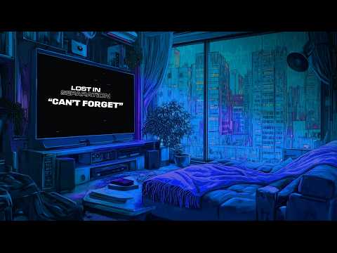 Lost in Separation - "Can't Forget" (Official Video)