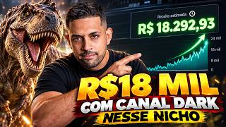 Faço R$18 MIL/Mês Com Apenas 1 Canal Dark Nesse Nicho Usando Essa Estratégia