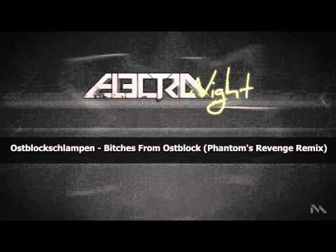 Ostblockschlampen - Bitches From Ostblock (Phantom's Revenge Remix) (COCO MACHETE)