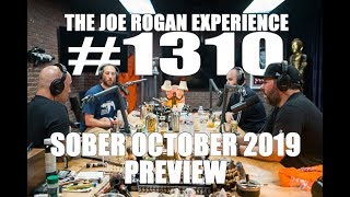JRE 1310 - Sober October 2019 Preview