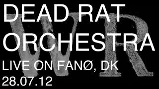 Dead Rat Orchestra - Fanø Free Folk Festival, Denmark 28/07/12