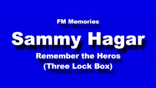 FM Memories: Sammy Hagar - Remember the Heros