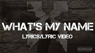 DMX - What&#39;s My Name (Lyrics)
