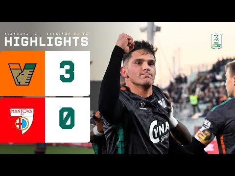 Venezia-Mantova 3-0 | ADORANTE sale in cattedra | HIGHLIGHTS Serie BKT