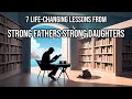 Strong Fathers Strong Daughters by Meg Meeker: 7 Algorithmically Discovered Lessons