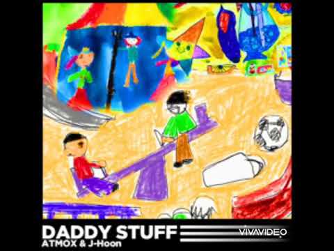 ATMOX & J-Hoon - Daddy Stuff
