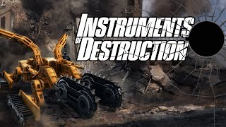Instruments of Destruction