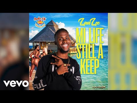 Laa Lee - Mi Life Still A Keep (Official Audio)