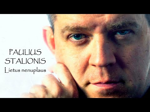PAULIUS STALIONIS - Lietus nenuplaus