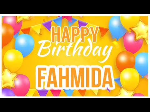 🎂 Happy Birthday Fahmida! 🎉 It's Your Special Day 🥳